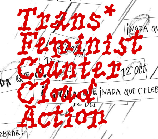 12th October - another Trans*Feminst Counter Cloud Action Day!